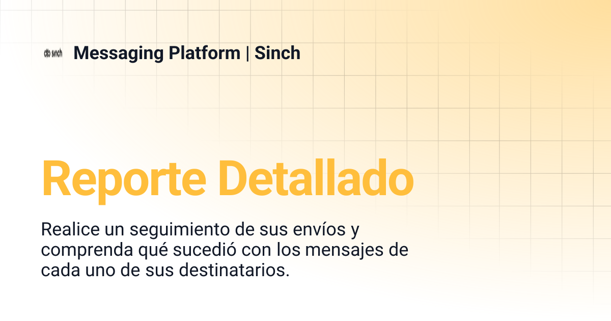 Reporte Detallado | Messaging Platform | Sinch